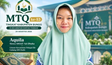 Siswa SMAIT Ad-Dhuha wakili Pelepat Ilir di MTQ ke-53 Kabupaten Bungo cabang 500 Hadis.